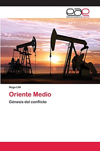 Oriente Medio: Génesis del conflicto