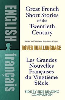 Great French Short Stories of the Twentieth Century: A Dual-Language Book (Dover Dual Language French)