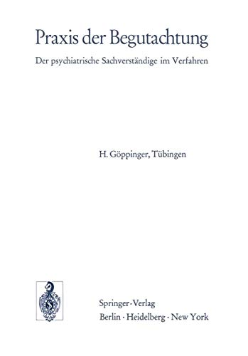 Praxis der Begutachtung: Der Psychiatrische Sachverständige im Verfahren