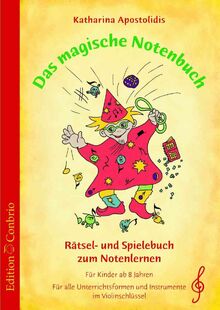 Das magische Notenbuch - Violinschlüssel: Rätsel- und Spielebuch zum Notenlernen im Violinschlüssel