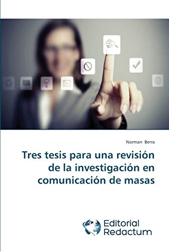 Tres tesis para una revisión de la investigación en comunicación de masas