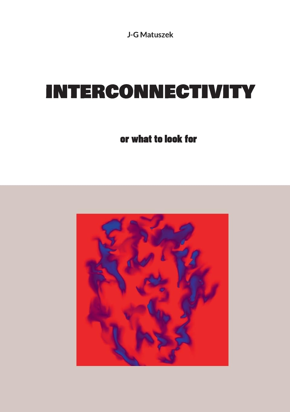 Interconnectivity: or what to look for