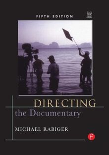 Directing the Documentary