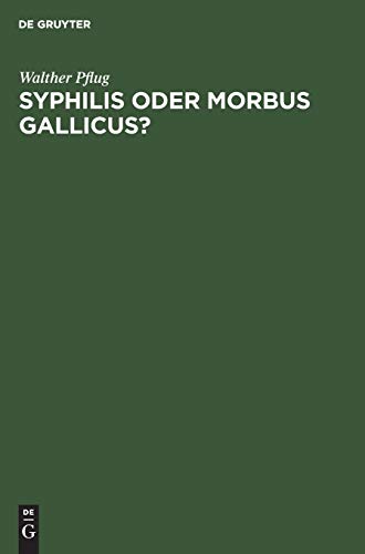 Syphilis oder morbus gallicus?: Eine etymologische Betrachtung