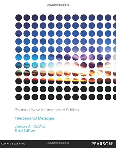 Pearson New International Edition Interpersonal Messages