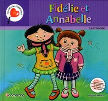 Fidélie et Annabelle la trisomie