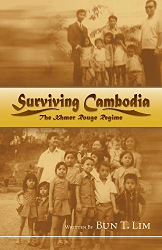Surviving Cambodia, The Khmer Rouge Regime