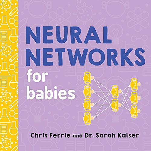 Chris Ferrie - GEBRAUCHT Neural Networks for Babies (Baby University) - Preis vom 28082023 050752 h