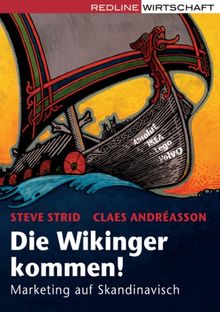 Die Wikinger kommen!: Marketing auf Skandinavisch