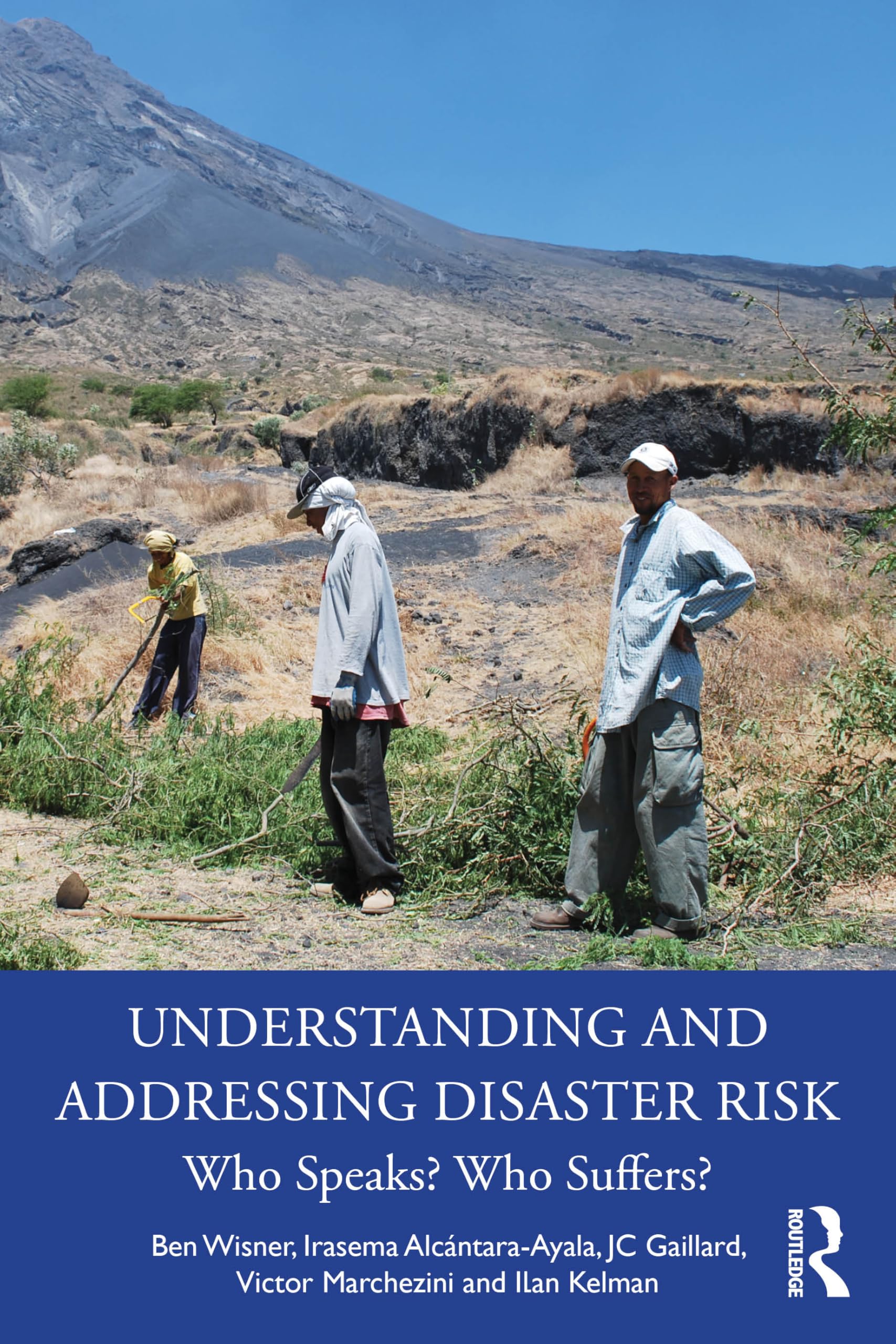 Understanding and Addressing Disaster Risk: Who Speaks? Who Suffers?