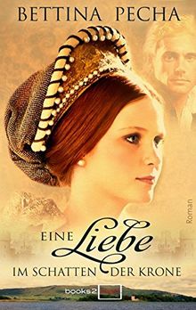 Eine Liebe im Schatten der Krone (books2read)