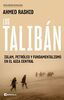 Los talibán: Islam, petróleo y fundamentalismo en el Asia Central (PENINSULA)