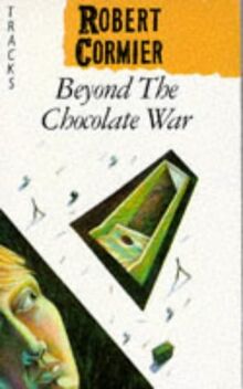 Beyond the Chocolate War (Lions S.)