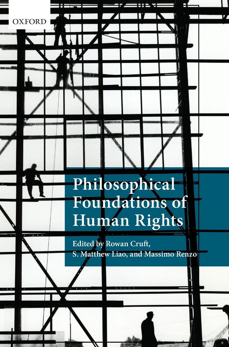 PHILOSOPHICAL FOUNDAT HUMAN RIGHTS PF C (Philosophical Foundations of Law)