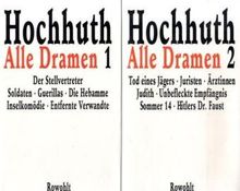 Alle Dramen: Der Stellvertreter, Soldaten, Guerillas, Die Hebamme, Inselkomödie, Entfernte Verwandte / Tod eines Jägers, Juristen, Ärztinnen, Judith, ... Sommer 14, Hitlers Dr. Faust: 2 Bände.