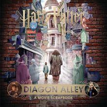 Harry Potter - Diagon Alley: A Movie Scrapbook (Jk Rowlings Wizarding World)