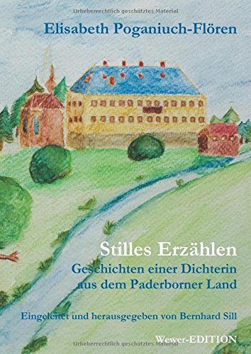Stilles Erzählen: Geschichten einer Dichterin aus dem Paderborner Land