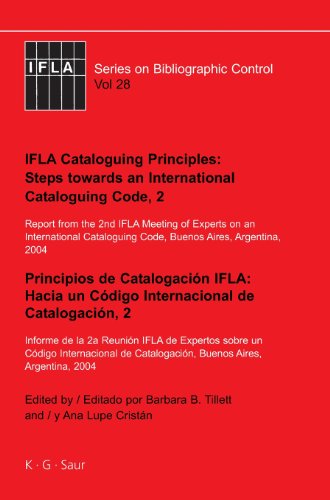 IFLA Cataloguing Principles: Steps towards an International Cataloguing Code, 2: Report from the 2nd IFLA Meeting of Experts on an International ... Series on Bibliographic Control, Band 28)