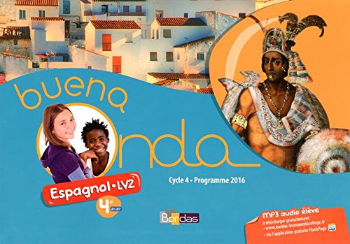 Buena onda, espagnol LV2, 4e, A1-A1+ : cycle 4, programme 2016