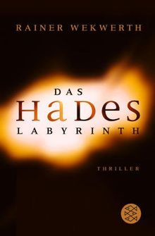 Das Hades-Labyrinth. Thriller