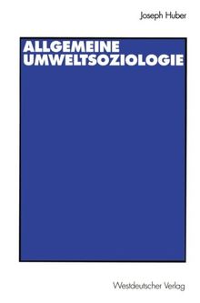 Allgemeine UmweltSoziologie (Arbeitstitel)