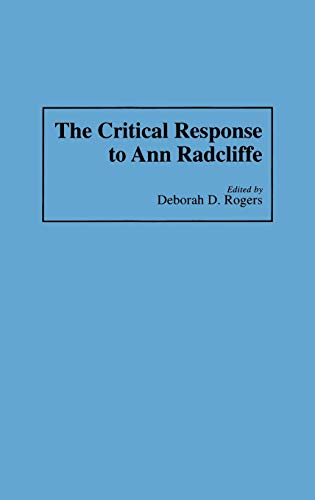The Critical Response to Ann Radcliffe (Critical Responses in Arts & Letters)