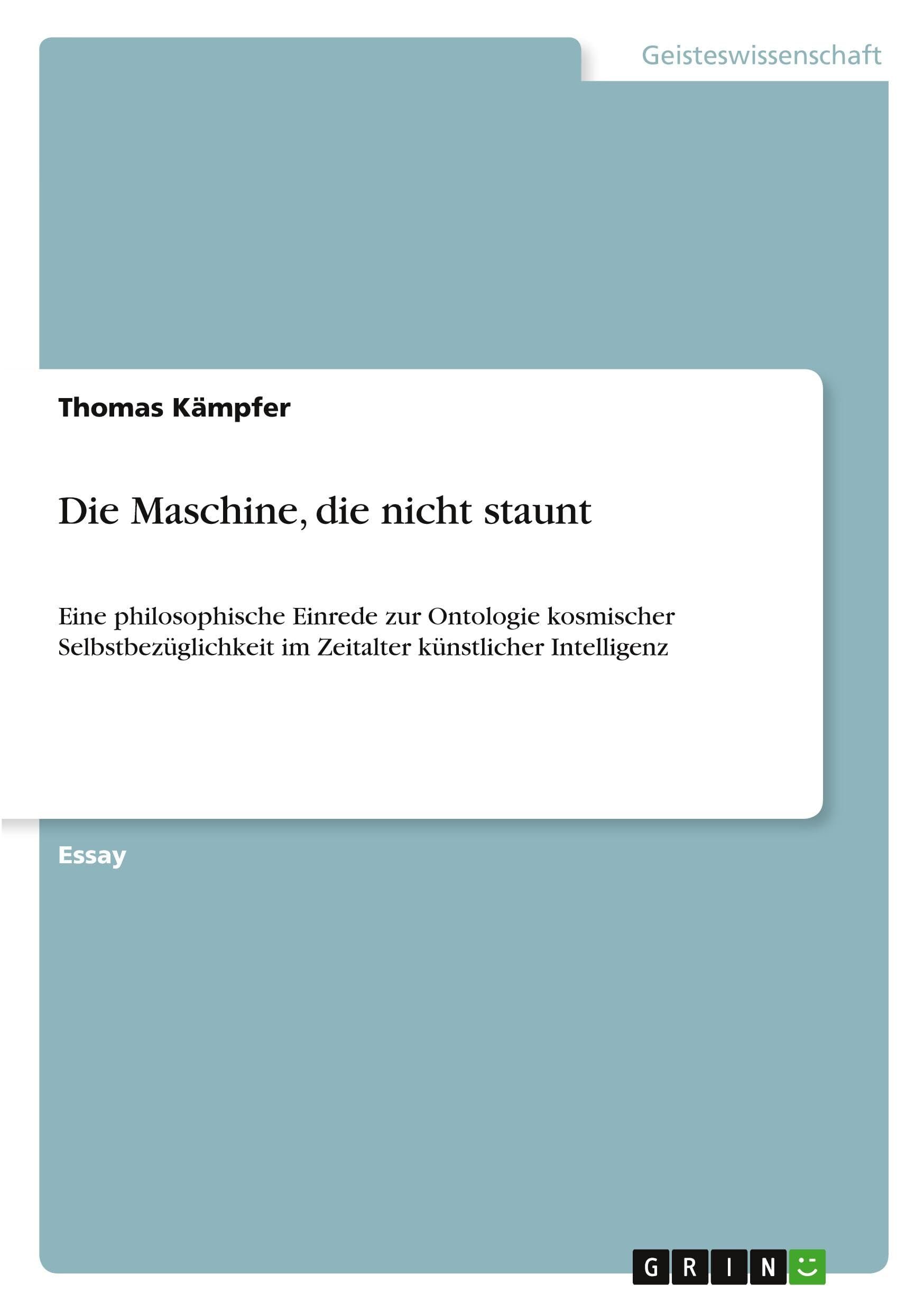 Die Maschine, die nicht staunt