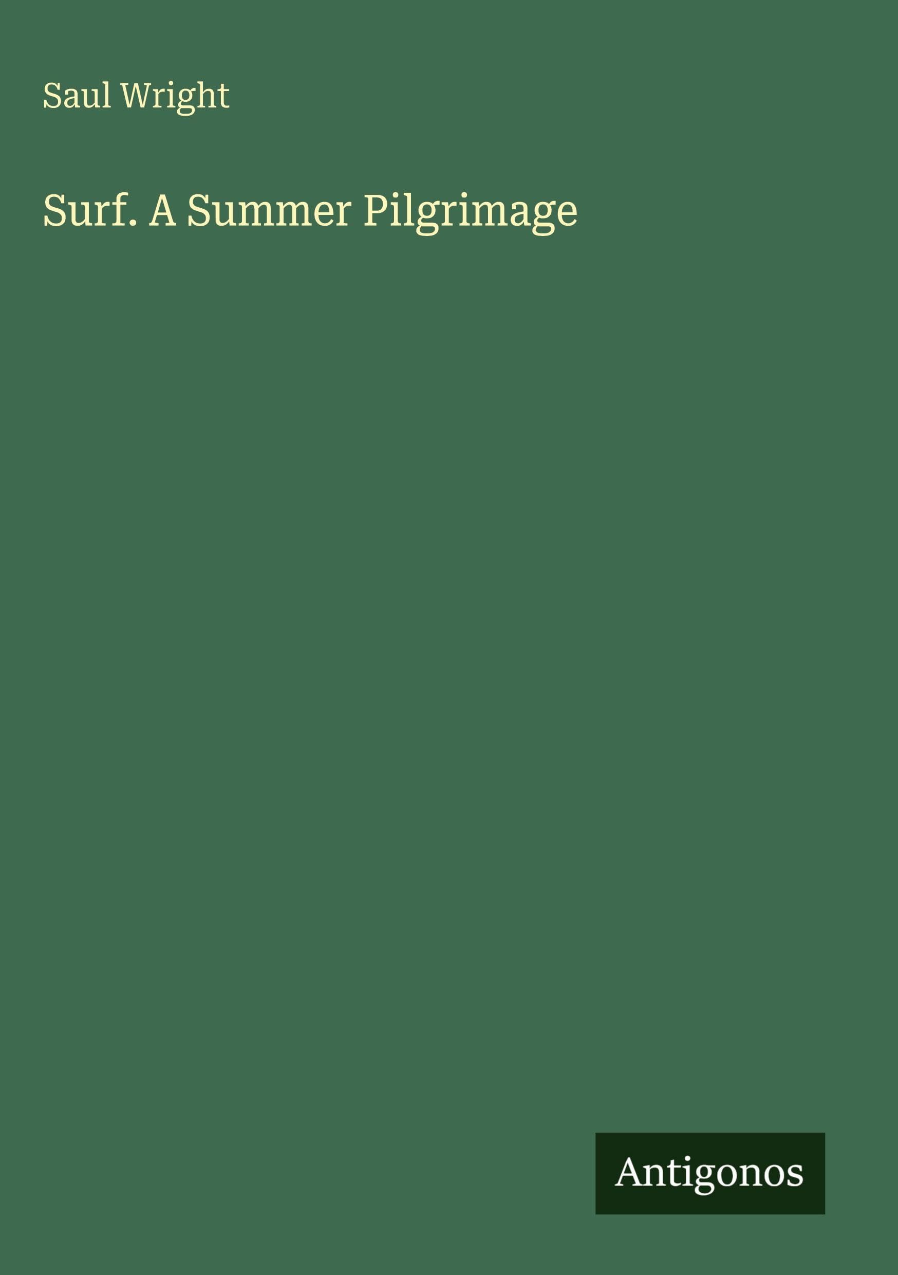 Surf. A Summer Pilgrimage
