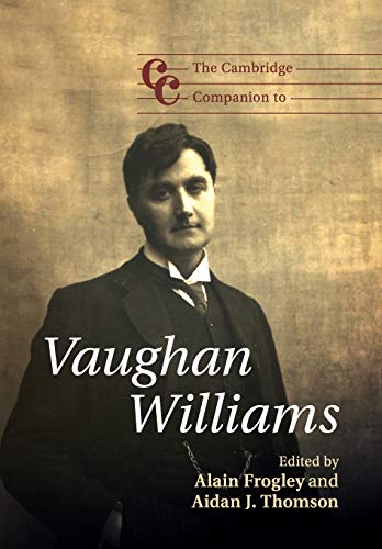The Cambridge Companion to Vaughan Williams (Cambridge Companions to Music)