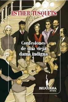 Confesiones de una vieja dama indigna (BRUGUERA, Band 0)