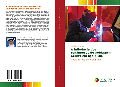 A Influência dos Parâmetros de Soldagem GMAW em aço ARBL: Juntas de topo em # de 5 mm