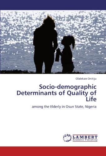 Socio-demographic Determinants of Quality of Life: among the Elderly in Osun State, Nigeria