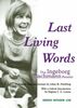 Last Living Words: The Ingeborg Bachmann Reader (Green Integer, Band 136)