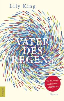 Vater des Regens: Roman