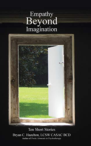 Empathy Beyond Imagination: Ten Short Stories