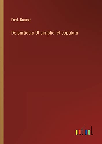 De particula Ut simplici et copulata