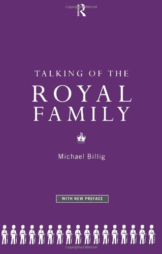 Talking of the Royal Family