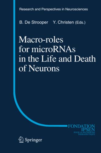 Macro Roles for MicroRNAs in the Life and Death of Neurons (Research and Perspectives in Neurosciences)