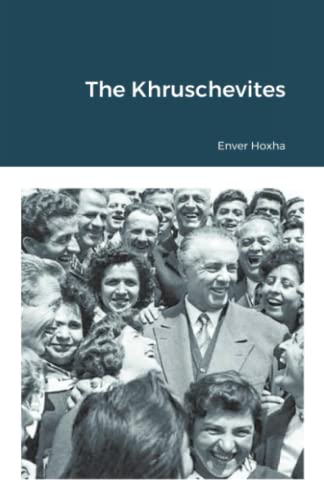 The Khruschevites