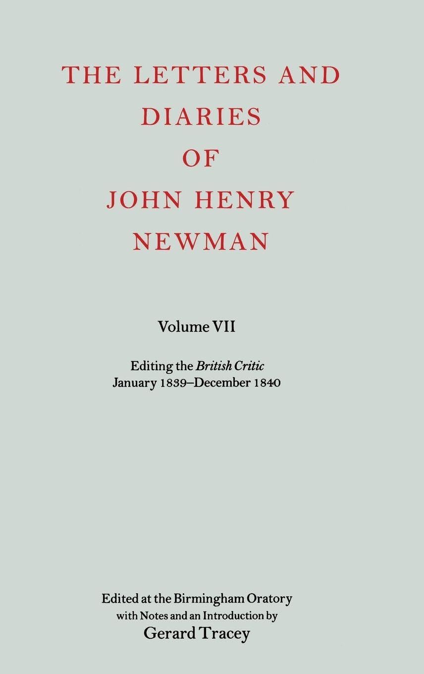 NLD 7: NEWMAN:LETTERS & DIARIES NLD 7 C (LETTERS AND DIARIES OF JOHN HENRY NEWMAN)