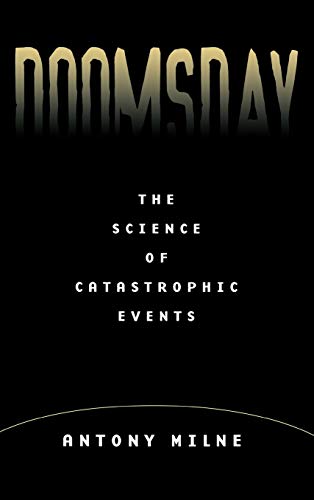 Doomsday: The Science of Catastrophic Events