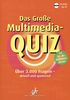 Das große Multimedia-Quiz, 1 CD-ROM Über 3.000 Fragen, aktuell und spannend. Für Windows 98SE/ME/XP