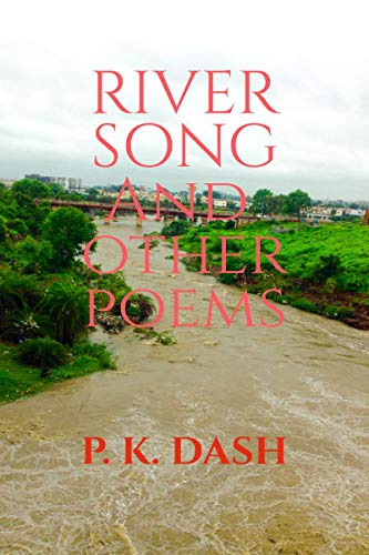 RIVER SONG And Other Poems