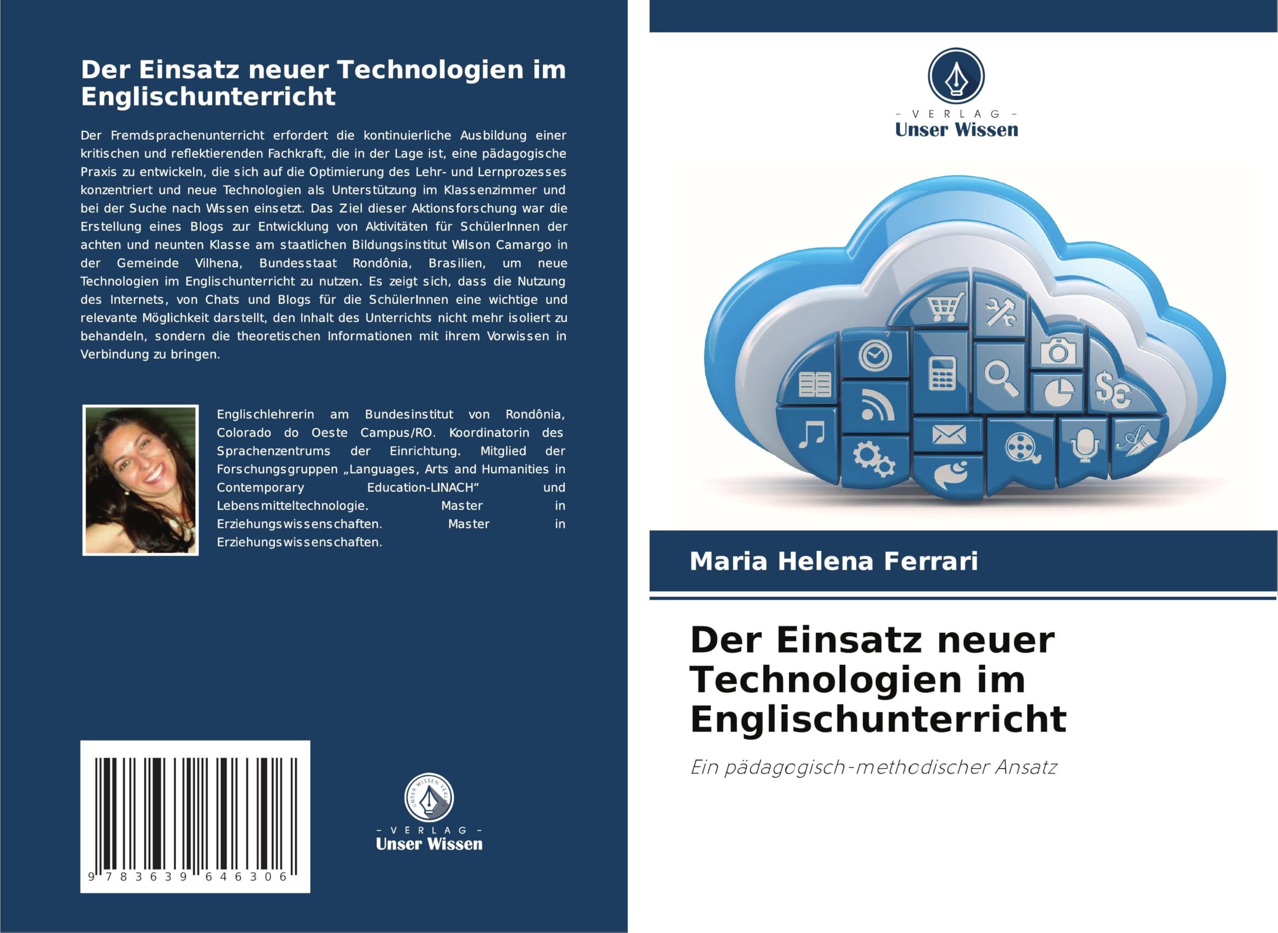 Der Einsatz neuer Technologien im Englischunterricht: Ein pädagogisch-methodischer Ansatz