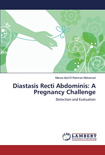 Diastasis Recti Abdominis: A Pregnancy Challenge: Detection and Evaluation