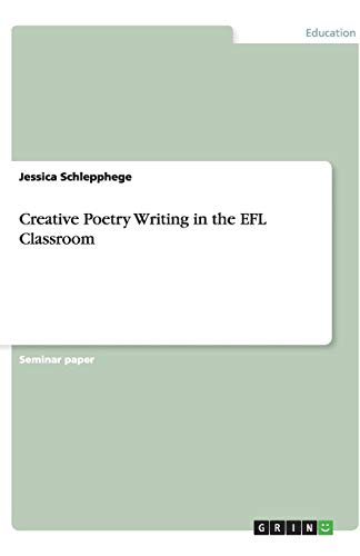 Creative Poetry Writing in the EFL Classroom