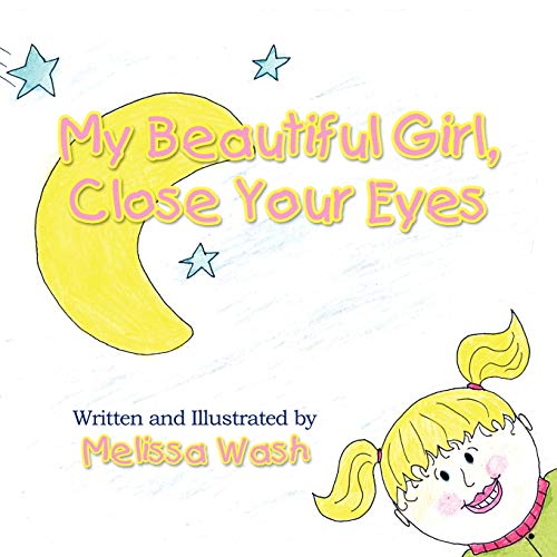 My Beautiful Girl Close Your Eyes
