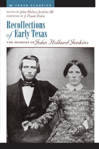 Recollections of Early Texas: Memoirs of John Holland Jenkins (Personal Narratives of the West)