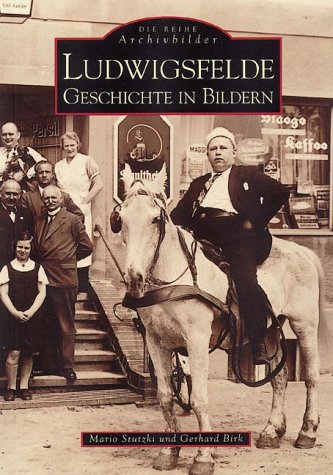 Ludwigsfelde. Geschichte in Bildern
