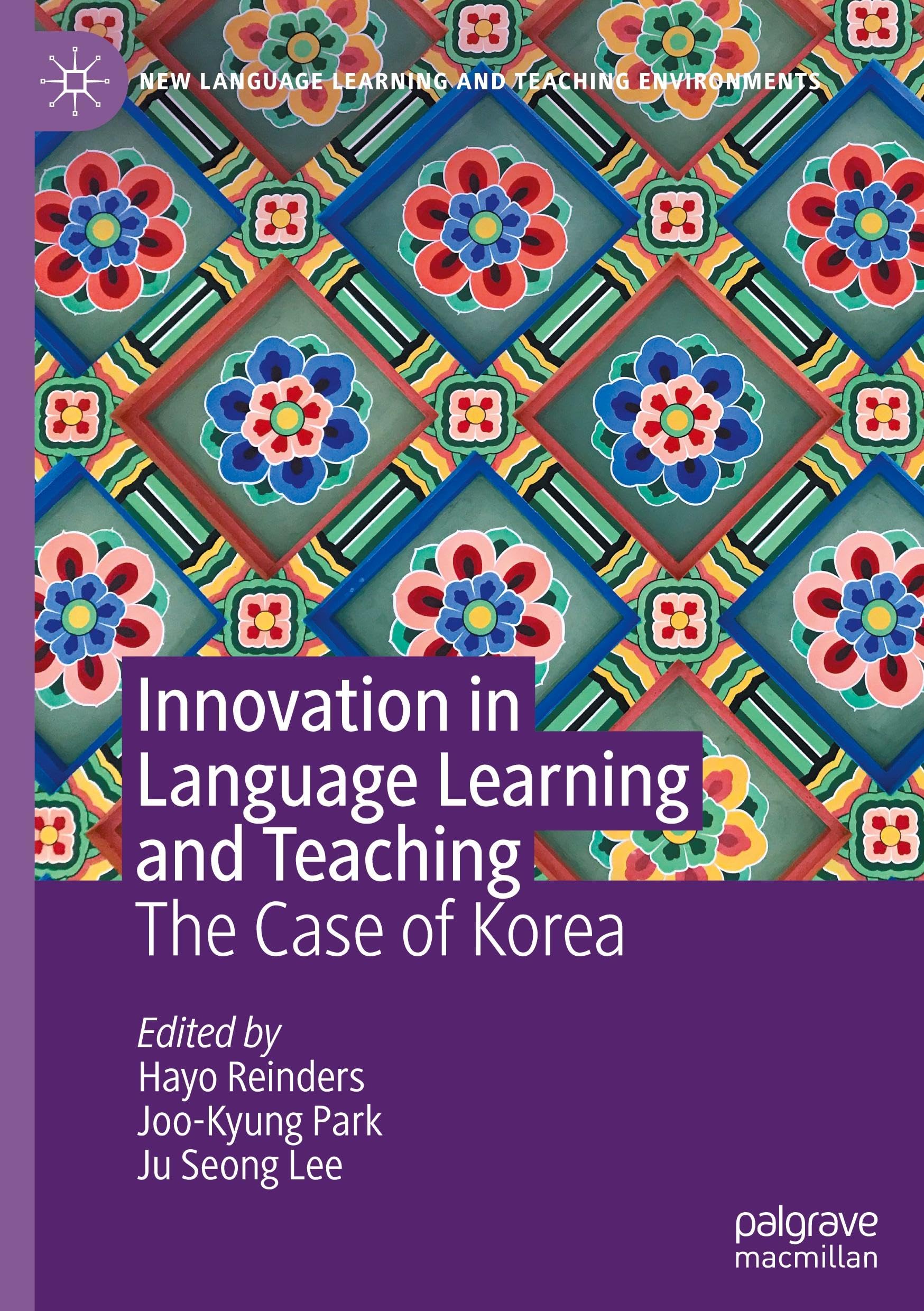 Innovation in Language Learning and Teaching: The Case of Korea (New Language Learning and Teaching Environments)